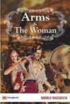 Arms and the Woman by Harold MacGrath