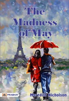 The Madness of May by Meredith Nicholson
