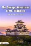 The Strange Adventures of Mr. Middleton by Wardon Allan Curtis