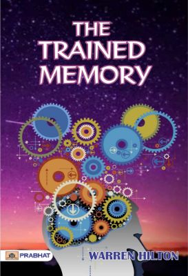 The Trained Memory by Warren Hilton