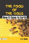 The Food of the Gods and How It Came to Earth by H. G. Wells