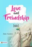 Love and Freindship [sic] by Jane Austen