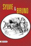 Sylvie and Bruno by Lewis Carroll