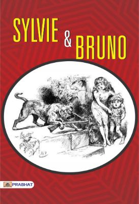 Sylvie and Bruno by Lewis Carroll