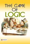 The Game of Logic by Lewis Carroll