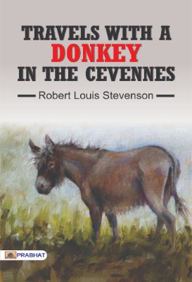 Travels with a Donkey in the Cevennes by Robert Louis Stevenson