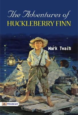 The Adventures of Huckleberry Finn by Mark Twain