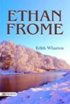 Ethan Frome  by Edith Wharton