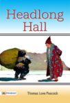 Headlong Hall  by Thomas Love Peacock