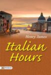 Italian Hours by Henry James