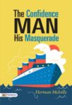The Confidence-Man: His Masquerade by Herman Melville