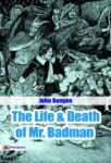 Life and Death of Mr. Badman by John Bunyan