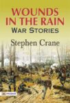 Wounds in the rain: War stories  by Stephen Crane