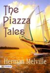 The Piazza Tales  by Herman Melville