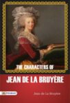 The "Characters" of Jean de La Bruyère by Jean de La Bruyère