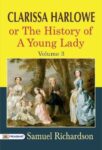 Clarissa Harlowe; or the history of a young lady — Volume 3  by Samuel Richardson