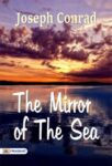 The Mirror of the Sea  by Joseph Conrad