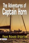 The Adventures of Captain Horn by Frank Richard Stockton