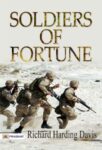 Soldiers of Fortune by Richard Harding Davis