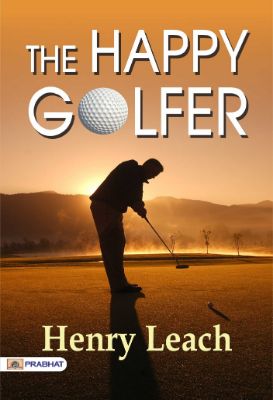 The Happy Golfer by Henry Leach