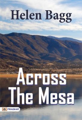 Across the Mesa by  Helen Bagg