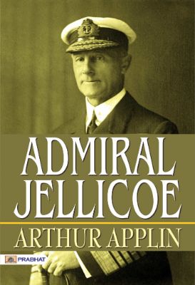 Admiral Jellicoe by  Arthur Applin