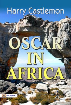 Oscar In Africa by Harry Castlemon