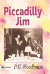 Piccadilly Jim by P G Woodhouse