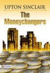 The Moneychangers by  Upton Sinclair