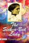 The Sick-a-Bed Lady by  Eleanor Hallowell Abbott
