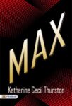 Max by Katherine Cecil Thurston