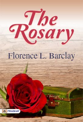 The Rosary by Florence L. Barclay