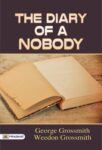 The Diary of a Nobody by George Grossmith and Weedon Grossmith