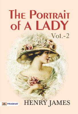 The Portrait of a Lady — Volume 1 by Henry James