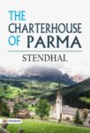 The Charterhouse of Parma by Stendhal