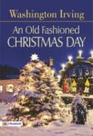 An Old Fashioned Christmas Day by Washington Irving
