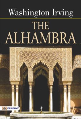 The Alhambra by Washington Irving