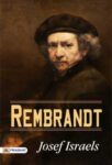 Rembrandt by Josef Israels