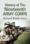 History of the Nineteenth Army Corps by  Richard Biddle Irwin