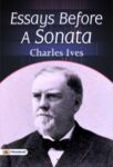 Essays Before a Sonata by  Charles Ives