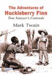 The Adventures of Huckleberry Finn  Tom Sawyer's Comrade by Mark Twain