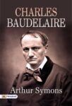 Charles Baudelaire  by  Arthur Symons