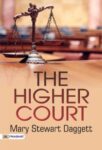 The Higher Court by Mary Stewart Daggett
