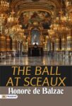The Ball at Sceaux by Honoré de Balzac