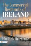The Commercial Restraints of Ireland by John Hely Hutchinson