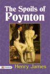 The Spoils of Poynton by Henry James