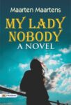 My Lady Nobody: A Novel by Maarten Maartens