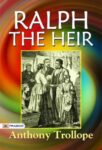 Ralph the Heir by Anthony Trollope