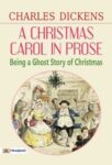 A Christmas Carol in Prose; Being a Ghost Story of Christmas by Charles Dickens