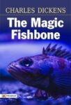 The Magic Fishbone by Charles Dickens